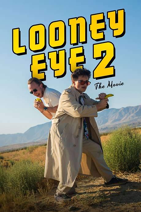 Looney Eye 2 – The Movie